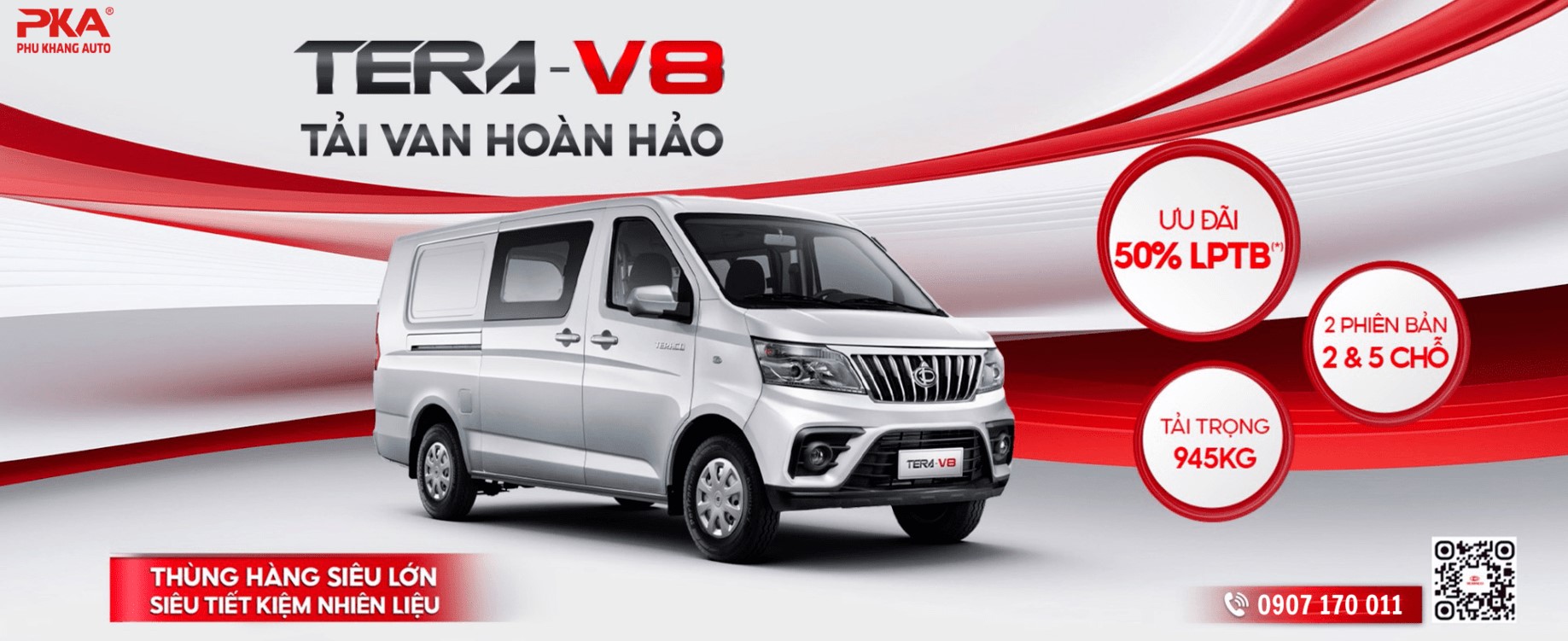 TERA-V8 – TẢI VAN HOÀN HẢO - THÙNG HÀNG SIÊU LỚN – SIÊU TIẾT KIỆM NHIÊN LIỆU